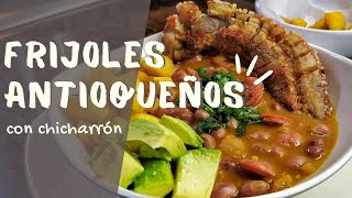 Fríjoles Antioqueños  Colombianos con Tocino  Cómo hacer Chicharrón Crocante 👩‍🍳 [upl. by Tanya]