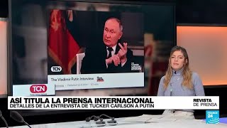 Tucker Carlson entrevista a Putin el diálogo es una opción para acabar con la guerra • FRANCE 24 [upl. by Donohue]