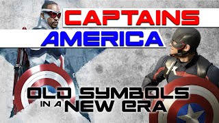 Captains America  Old Symbols New Era [upl. by Malek984]