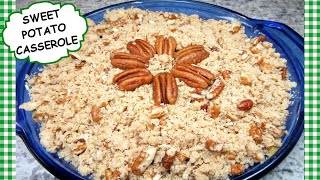 How To Make Sweet Potato Casserole Side Dish Recipe  Tess Cooks4u [upl. by Ynomrah]