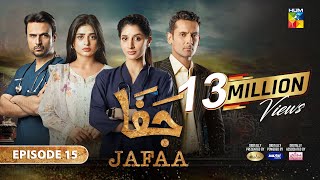 Jafaa  Ep 15  CC 30th Aug 2024  Sponsored By Salai Masterpaints amp Ujooba Beauty Cream  HUM TV [upl. by Fotzsyzrk64]