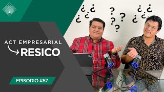 ¿Cambio de Act Empresarial a RESICO a mitad de año 🧐  Episodio 57 [upl. by Einafats]