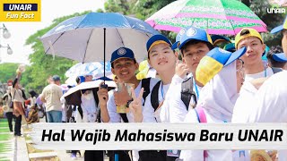 Hal Wajib Mahasiswa Baru UNAIR  UNAIR Fun Fact [upl. by Nelloc]