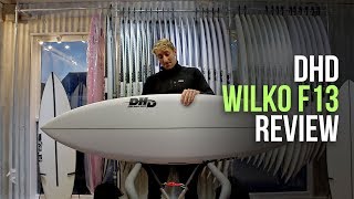 DHD Wilko F13 Surfboard Review [upl. by Grosberg322]