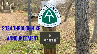 2024 Appalachian Trail Through Hike Announcement [upl. by Eveineg]