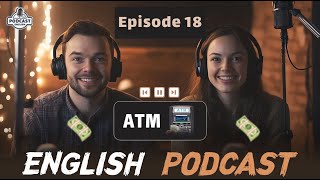 English Learning Podcast Conversation  English Podcast For Advanced  Episode 18 [upl. by Mailliw]