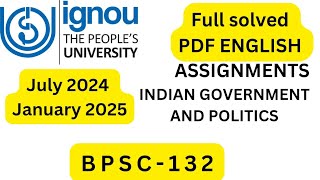 BPSC132 SOLVED ASSIGNMENT 202425  INDIAN GOVERNMENT AND POLITICS [upl. by Yemiaj37]