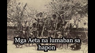 Ang mga Aeta na lumaban sa mga hapon noong panahon ng digmaan sa Pilipinas [upl. by My]