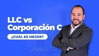 ¿LLC o Corporación C Diferencias principales [upl. by Nnahtur263]