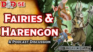 Races of the Realms Fairies and Harengon  The Dungeoncast Ep260 [upl. by Hamian]