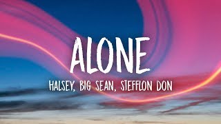 Halsey  Alone Lyrics ft Big Sean Stefflon Don [upl. by Eislehc]