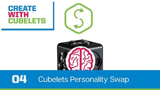 Introduction to Personality Swap Create with Cubelets  Ep 4 [upl. by Oinotnanauj]