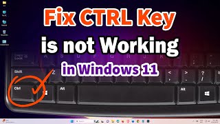 How to Fix Left CTRL Key not Working in Windows 11 [upl. by Naylor170]