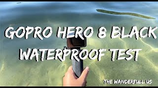 Is the GoPro 8 really waterproof  Gopro 8 Hero Black waterproof test  GoPro Hero 8 Review [upl. by Kcirdderf]