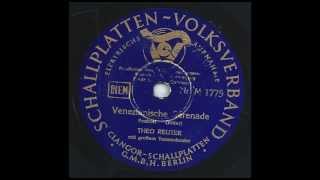 Venezianische Serenade  Theo Reuter amp Großes Orchester  1939 [upl. by Buffy]