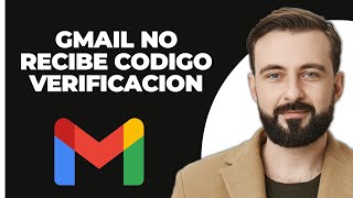 Gmail no recibe el código de verificación [upl. by Nonah]