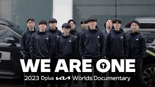 We Are One  2023 Dplus KIA Worlds Documentary [upl. by Nydia806]