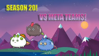 Beefinator VS META TEAMS SEASON 20 GAMEPLAY AXIE INFINITY [upl. by Zednanreh696]