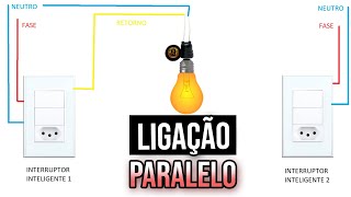 Como ligar em PARALELO com INTERRUPTORES inteligentes [upl. by Crispen260]