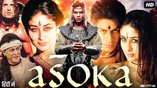 Asoka Full Movie Review amp Facts  Shah Rukh Khan  Kareena Kapoor Khan  Ajith Kumar  Hd Story [upl. by Nady126]