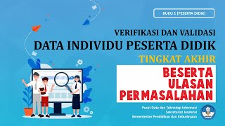 Verifikasi dan Validasi Data Individu Peserta Didik Tingkat Akhir beserta Ulasan Permasalahan [upl. by Gula]