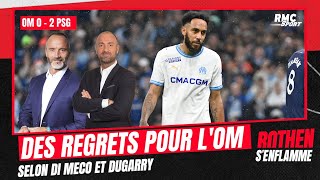 OM 02 PSG  lOM peut avoir quotdes regretsquot selon Di Meco et Dugarry [upl. by Alia424]