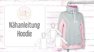 Nähanleitung lillesol Hoodie  ein Kapuzenpulli mit verschiedenen Kapuzen nähen [upl. by Peppy]