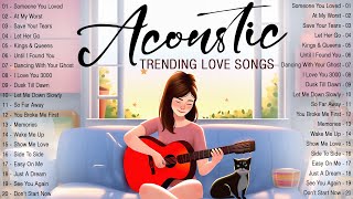 Trending Acoustic Love Songs 2024 Cover ❤️‍ New English Acoustic Songs Cover ❤️‍ Top Love Songs 2024 [upl. by Nylesoy]