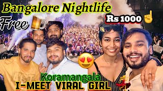 Bangalore Nightlife 🍺💃  Koramangala Nightlife Viral Girl 🥀😱  Munasking [upl. by Seely]