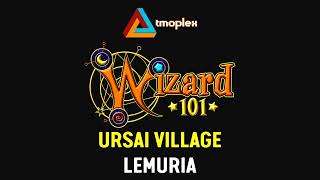 Wizard101 Lemuria  Ursai Village Theme HD [upl. by Ntsud]