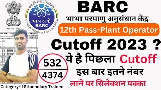 BARC Plant Operator Expected Cutoff 2023  BARC Stipendiary Trainee Category 2 Cutoff 2023  Cutoff [upl. by Akimaj]