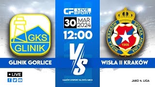 LIVE Glinik Gorlice  Wisła II Kraków [upl. by Feune802]