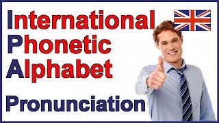 International Phonetic Alphabet IPA  English Pronunciation [upl. by Adidnere]