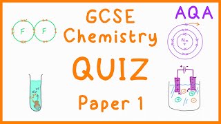 GCSE Chemistry Paper 1 Quiz AQA [upl. by Annirak]