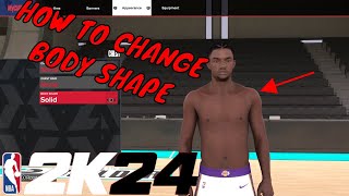 HOW TO CHANGE YOUR BODY TYPE ON NBA 2K24 EASY AND QUICK TUTORIAL [upl. by Haikezeh]