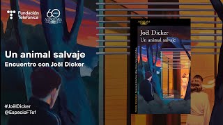 Un animal salvaje encuentro con Joël Dicker  Français [upl. by Kindig]