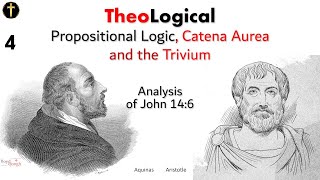 TheoLogical Scholasticism pt4 John 146  Propositional Logic Catena Aurea and the Trivium [upl. by Notaek]