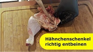 093  Hähnchenschenkel richtig und einfach entbeinen │ boneless chicken thighs [upl. by Nilad490]