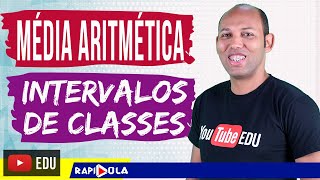 MÃ‰DIA ARITMÃ‰TICA COM DADOS AGRUPADOS EM CLASSES âœ… ESTATÃSTICA [upl. by Vig]