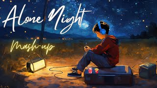 Alone Night 24 Mashup l Lofi pupil  Bollywood spongs  Chillout Lofi Mix KaranK2official [upl. by Ailema180]