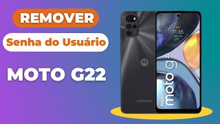 REMOVER SENHA DO USUÁRIO MOTO G22 [upl. by Abernathy809]