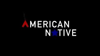 AMERICAN NATIVE 2015 OFFICIAL TRAILER [upl. by Banquer883]