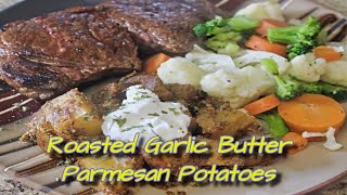 Roasted Garlic Butter Parmesan Potatoes [upl. by Bruno63]