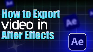 How to export video in After Effects  Step by Step Guide [upl. by Howund]