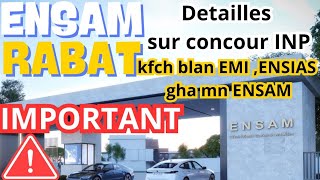 Ensam Rabat concours INP Emi  Ensias systéme de validation et plus avec nos déleguees [upl. by Eiltan955]