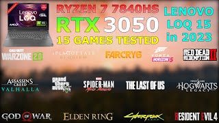 Lenovo LOQ  Ryzen 7 7840HS RTX 3050  15 Games Tested in 2023 [upl. by Katusha118]