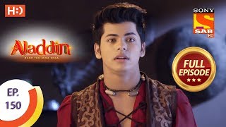 Aladdin  Ep 150  Full Episode  13th March 2019 [upl. by Given]