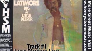 Latimore  Long Distance Love [upl. by Natsyrt]