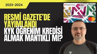 RESMİ GAZETEDE YAYIMLANDI KYK ÖĞRENİM KREDİSİ ALMAK MANTIKLI MI banka faiz para [upl. by Rebel]