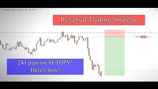 Reversal trading strategy  Over 200 pips on AUDJPY [upl. by Dustman541]